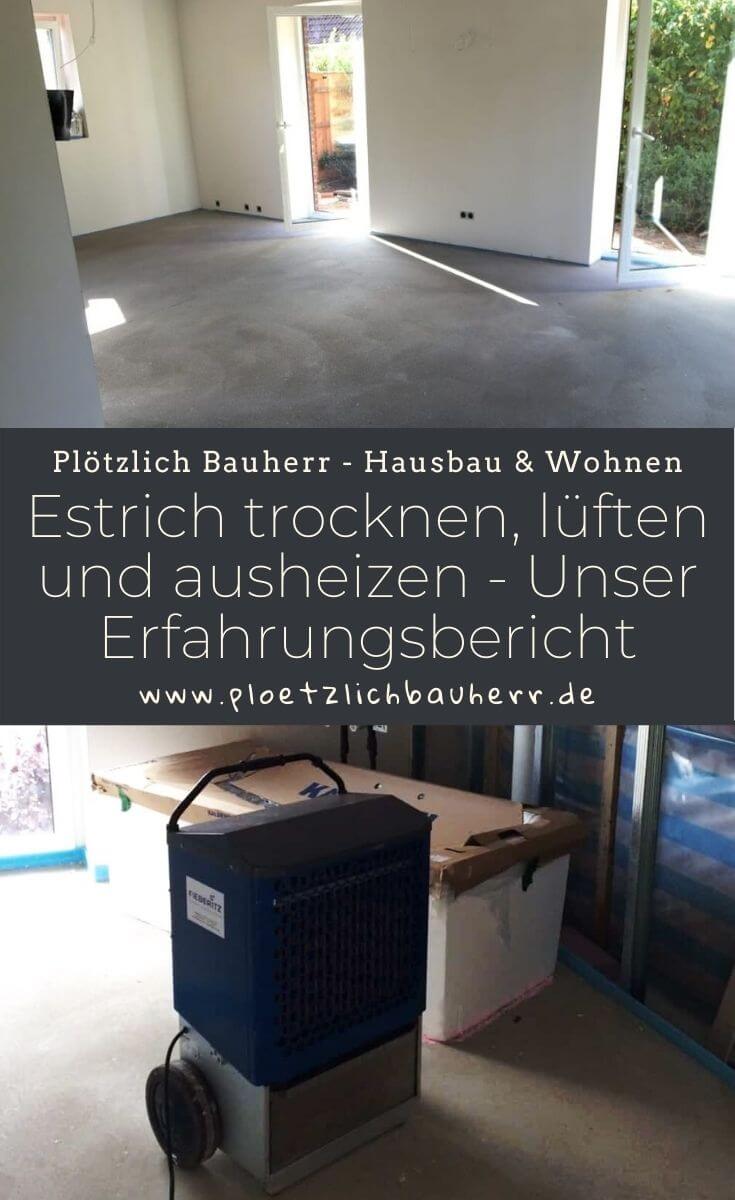 Hausbau Erfahrungenen - Estrich trocknen, lรผften und ausheizen - Unser Erfahrungsbericht