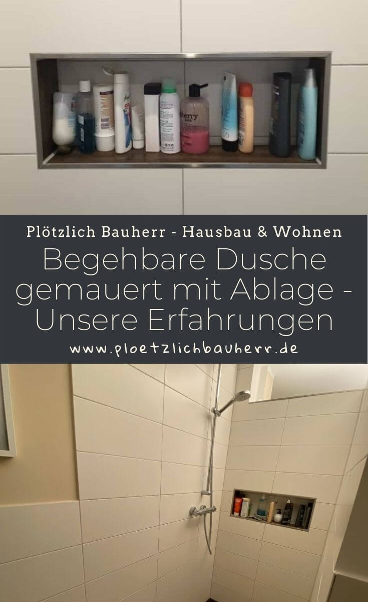 Begehbare Dusche gemauert mit Ablage - Unsere Erfahrungen