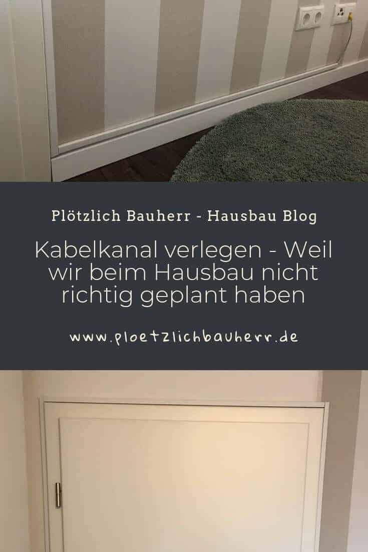 kabelkanal verlegen weil wir beim hausbau nicht richtig geplant haben kabelkanal verlegen weil wir beim hausbau nicht richtig geplant haben