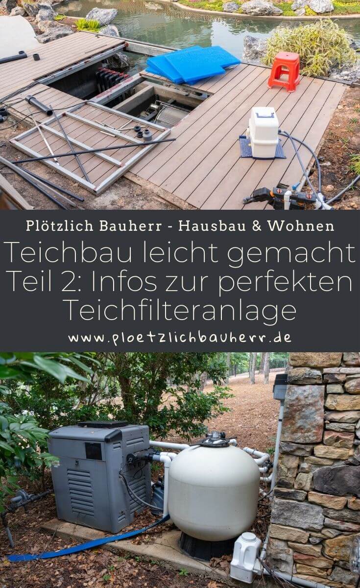 Teichbau leicht gemacht - Teil 2 - Infos zur perfekten Teichfilteranlage